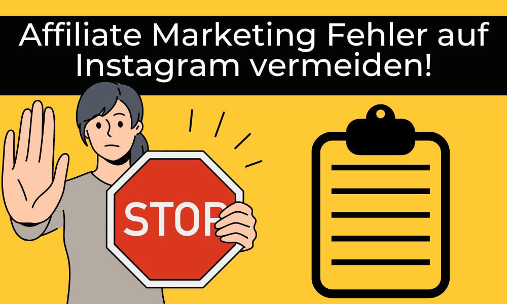 Affiliate Marketing Fehler auf Instagram vermeiden!