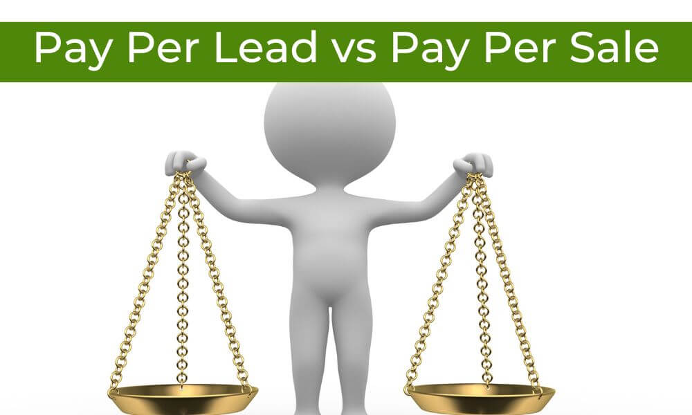 Pay Per Lead vs Pay Per Sale