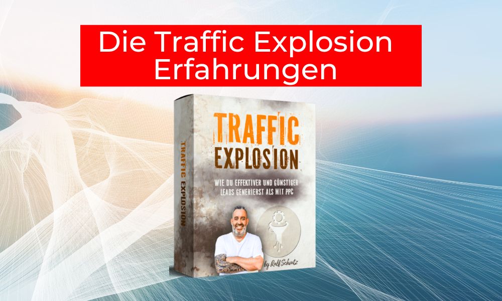 Die Traffic Explosion Erfahrungen
